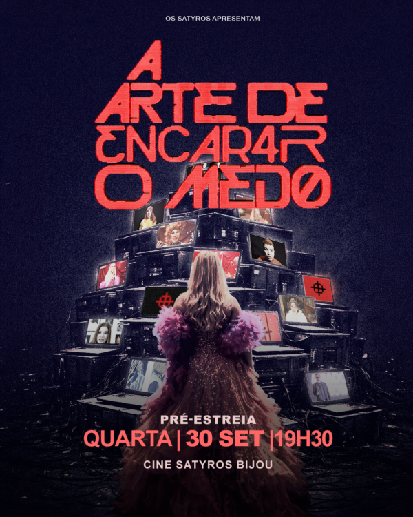 “A Arte de Encarar o Medo” tem pré-estreia hoje no Cine Bijou