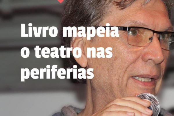 Livro mapeia teatros na periferia