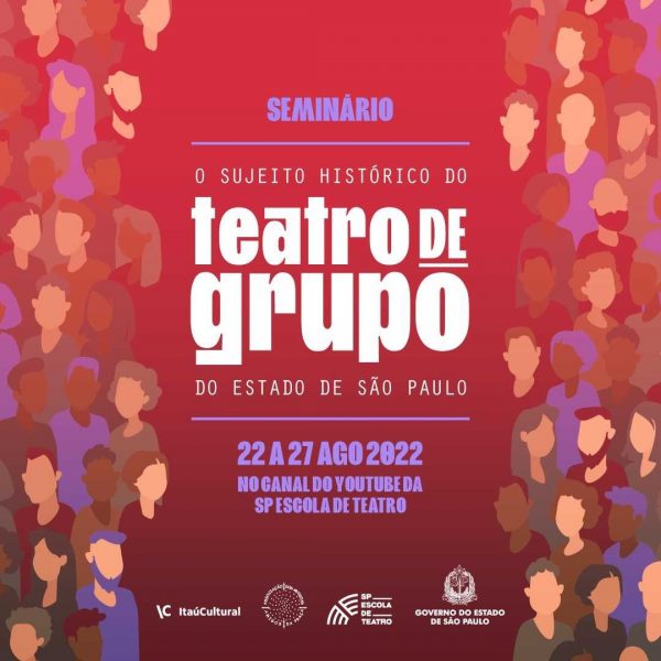 SEMINÁRIO | O Sujeito Histórico do Teatro de Grupo