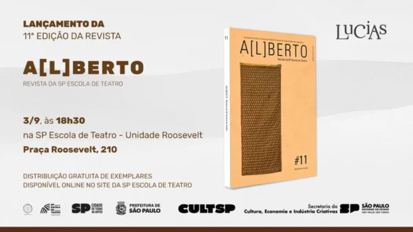 LANÇAMENTO | SP Escola de Teatro lança edição 11 da Revista A[L]BERTO em 3/9