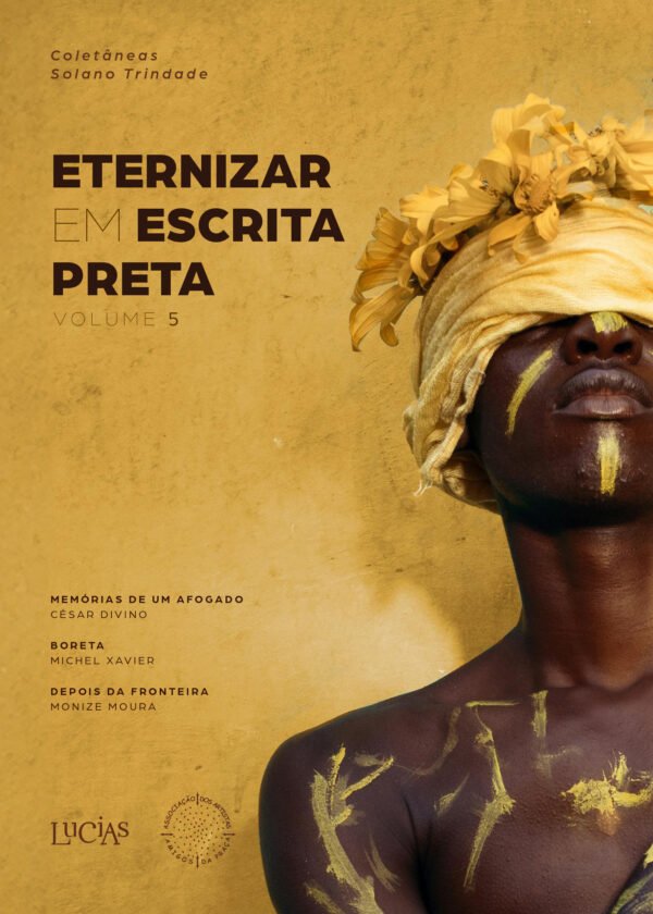 CULTURA | SP Escola de Teatro lança dia 21 de novembro, a partir das 19h, o livro Eternizar Em Escrita Preta