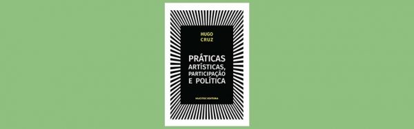 BRASIL E PORTUGAL | Práticas artísticas, participação e política