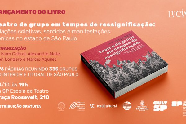 Associação dos Artistas Amigos da Praça e SP Escola de Teatro  lançam livro histórico sobre o teatro de grupo no Estado de São Paulo