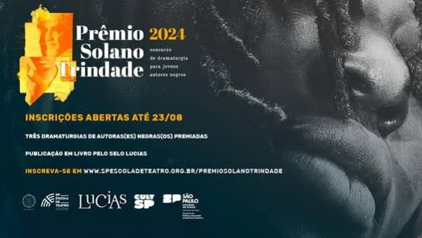 PRETA JOIA | SP Escola de Teatro: Abertas as inscrições para o Prêmio Solano Trindade 2024 de novas dramaturgias negras